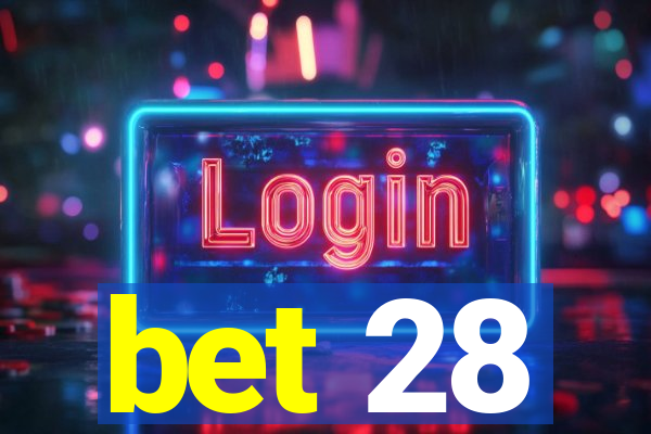 bet 28